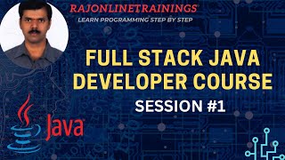 Full Stack Java Developer Course | Session - 1  |  Demo Session  | rajonlinetrainings