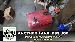 Another Tankless Job - Cleaning a Gas Tank with Electrolysis