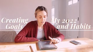Creating My 2022 Goals and Habits