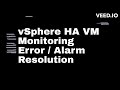 vSphere HA VM Monitoring Error  A