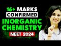 16+ Marks Confirmed in Inorganic Chemistry 🔥 NEET 2024