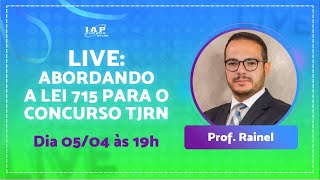 LIVE: LEI COMPLEMENTAR 715 PARA O TJRN.