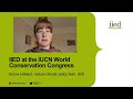 IIED at the IUCN World Conservation Congress