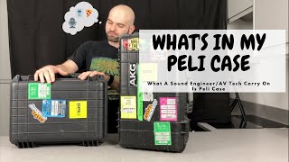 WHAT'S IN MY PELI CASE | What A Sound Engineer/AV Tech Carry On His Peli Cases 2019