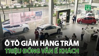 Ô tô giảm hàng trăm triệu đồng vẫn ế khách | VTC14