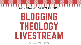 Blogging Theology Q&A livestream