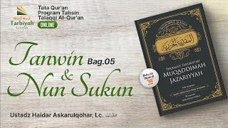 [LIVE] Tanwin \u0026 Nun Sukun Bag.05 - Ustadz Haidar Askarulqohar, Lc. حفظه الله