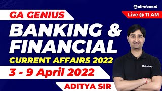 GA Genius: 3 - 9 April 2022 | Banking and Financial Current Affairs | Weekly Current Affairs 2022