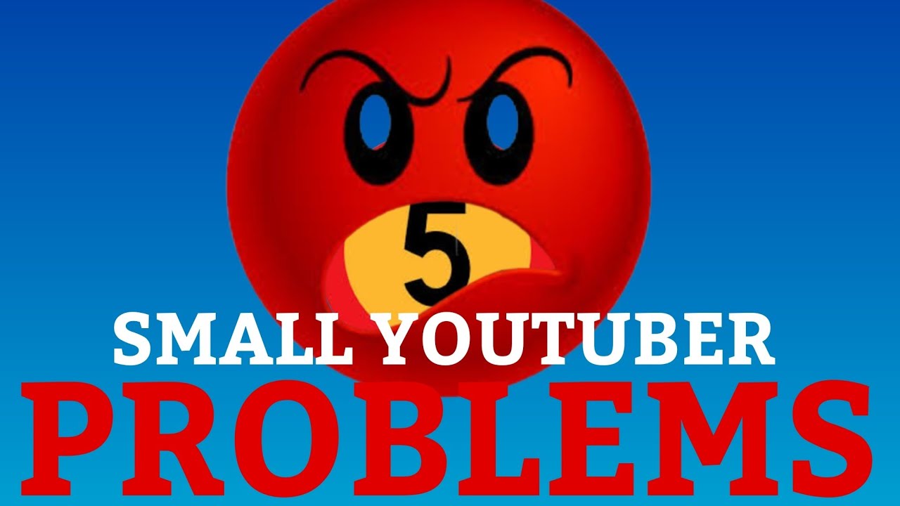 5 Small Youtuber Problems рџ ї Most Small Youtubers Will Go Through This