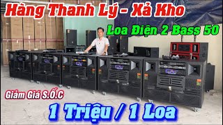 🔥GIẢM GIÁ SỐC🔥1 TRIỆU / 1 LOA | Hàng Thanh Lý Xả Kho | Loa Điện Chuyên Nghiệp 2 Bass 50 #loa