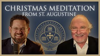 #10 | Why the Queen's Chaplain Became Catholic, and a Christmas Reading from St. Augustine