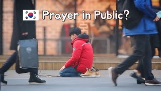 🇰🇷 Prayer in Public, South Korea