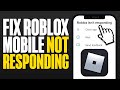 How To Fix Roblox Mobile Not Responding (2024)