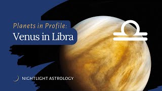 Planets in Profile: Venus in Libra