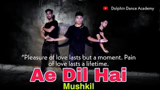 AE Dil HAI MUSHKIL || RCR RAPPER - DANCE COVER || DOLPHIN DANCE ACADEMY
