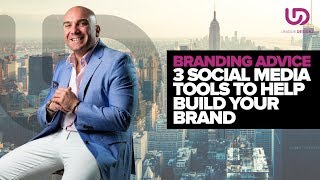 Social Media Tools: 3 Social Media Tools to Help Build Your Brand - The Brand Doctor