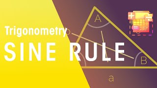 Sine Rule | Trigonometry | Maths | FuseSchool