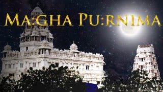 Magha Pournima | Divya Saketam | JIVA | Chinna Jeeyar Ashram |