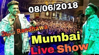 Guru Randhawa Live Show Mumbai 08/06/2018 || Guru Randhawa Live Show Mumbai Maharashtra India 2018