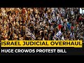 Huge crowds march in Israel as vote on judicial overhaul looms