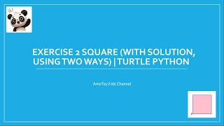 Exercise 2 Square (With solution, using two ways) | Turtle Python