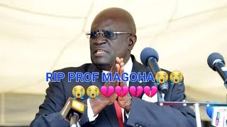 💔😭PROF GEORGE MAGOHA REST IN PEACE!