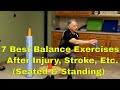 7 Best Balance Exercises After Injury, Stroke, or Brain Injury-Seated & Standing