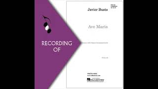 Part Predominant Recording: AVE MARIA- Javier Busto (Full Mix Sample)