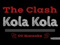 The Clash • Kola Kola (CC) [Karaoke Instrumental Lyrics]