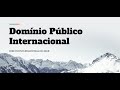 #Aula01: Domínio Público Internacional - Direito Internacional CACD