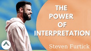 Steven Furtick - The Power Of Interpretation | Elevation Church