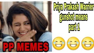priya prakash varrier gunshot meme | priya prakash varrier | Priya Prakash varrier new movie