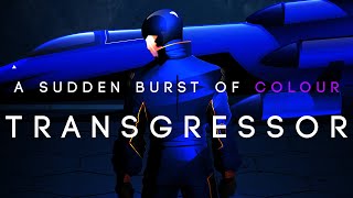 A Sudden Burst of Colour | Transgressor (Official Video)