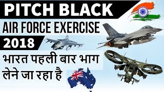 India to Participate in Pitch Black Air Force Exercise -  Defense News - Current Affairs 2018
