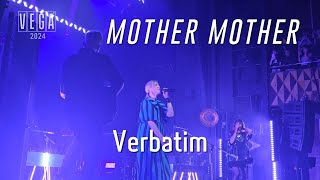 MOTHER MOTHER - Verbatim (Copenhagen 2024)