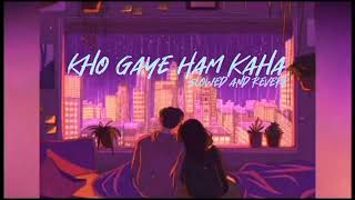 Prateek Kuhad - Kho Gaye Hum Kahan (Slowed + Reverb)// but it raining....