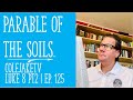 ColeJakeTV Podcast | PARABLE OF THE SOILS | LUKE 8 PT2 V4-8 | Ep.125