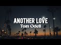 TOM ODELL - ANOTHER LOVE (LYRICS) @4BerriesMusic