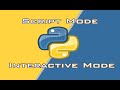 Python Basics || Python Modes || Interactive Mode || Script Mode