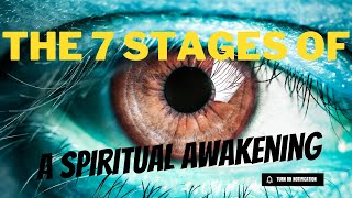 The 7 stages of spiritual awakening