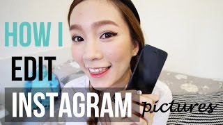 How I Edit My Instagram Pictures! | TheKellyYang