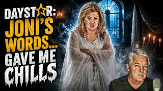 DAYSTAR: JONI'S WORDS GAVE ME CHILLS | "OVER MY DEAD BODY"