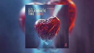 Roman Messer \u0026 Rocco - Celebrate The Love (Extended Mix)