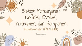 Sistem Pembayaran: Definisi, Evolusi, Instrumen dan Komponen