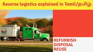 What is reverse logistics? explained in Tamil/தமிழ்.