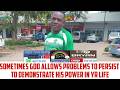 Sometimes God allows problems 2 persist 2 demonstrate His power in yr life - Evangelist T Muparinga