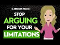 STOP Arguing for your Limitations!!✨ Powerful Abraham Hicks Rampage