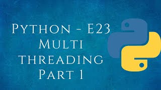 Python-E23 Multithreading in brief | Beginner version | Tamil
