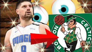 🔥 Insane Trade Rumors - Orlando Magic Nikola Vucevic to the Boston Celtics - NBA Trade rumors