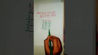 LCM of 100 and 200 by division method